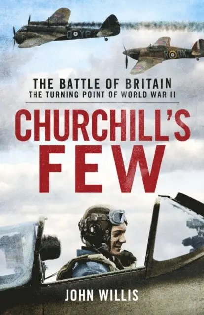 John Willis - Churchill’s Few, E-bok. Tillgänglighet: Lägg i varukorg