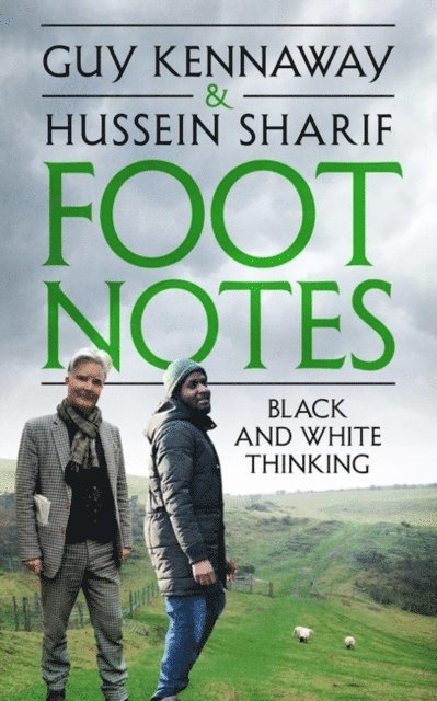 Guy Kennaway, Hussein Sharif - Foot Notes, E-bok