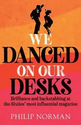 Philip Norman - We Danced On Our Desks, Häftad. Tillgänglighet: Lägg i varukorg
