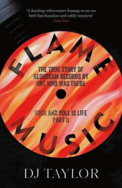 D.J. Taylor - Flame Music: Rock and Roll is Life: Part II, E-bok