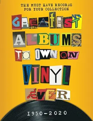 Greatest Albums to Own on Vinyl Ever