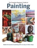 Complete Beginner's Guide to Painting