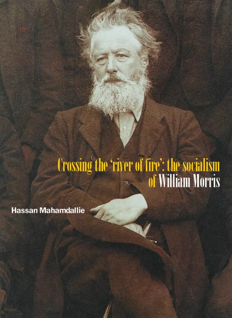 Hassan Mahamdallie - Crossing the 'River of Fire': The Socialism of William Morris, Häftad. Tillgänglighet: Lägg i varukorg