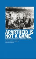 Apartheid Is Not A Game