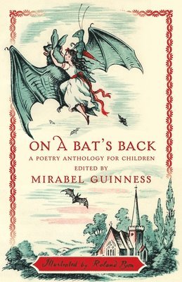 Mirabel Guinness - On A Bat's Back, Inbunden
