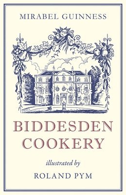 Mirabel Guinness, Mirabel Guinness - Biddesden Cookery, Inbunden