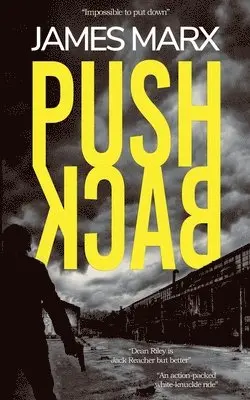 James Marx - Push Back, Häftad. Tillgänglighet: Lägg i varukorg