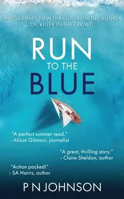 P N Johnson - Run to the Blue, Häftad. Tillgänglighet: Lägg i varukorg