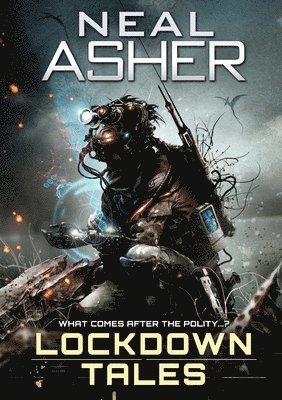 Neal Asher - Lockdown Tales, Häftad