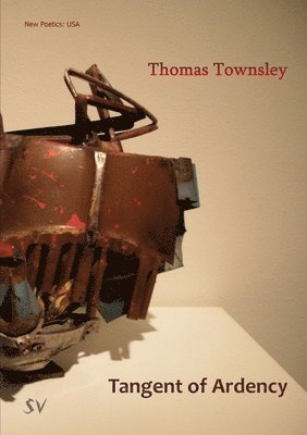 Thomas Townsley - Tangent of Ardency, Häftad