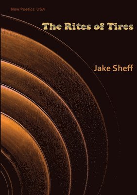 Jake Sheff - Rites of Tires, Häftad