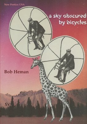 Bob Heman - Sky Obscured by Bicycles, Häftad
