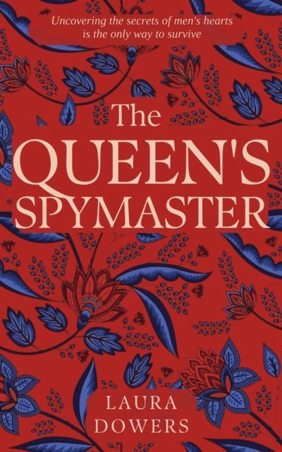 Laura Dowers - Queen's Spymaster, E-bok