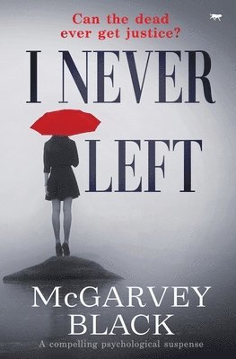 McGarvey Black - I Never Left, Häftad
