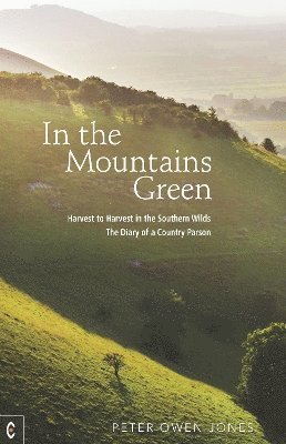 Peter Owen Jones - In the Mountains Green, Häftad. Tillgänglighet: Lägg i varukorg