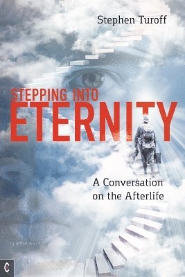 Stephen Turoff - Stepping into Eternity, Häftad. Tillgänglighet: Lägg i varukorg