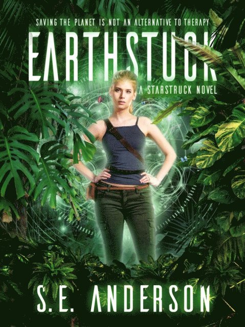 S.E. Anderson - Earthstuck, E-bok