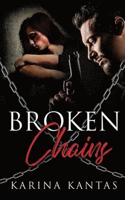 Karina Kantas - Broken Chains, Häftad. Tillgänglighet: Lägg i varukorg