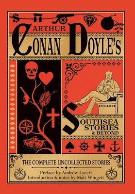 Arthur Conan Doyle - The Southsea Stories And Beyond, Inbunden