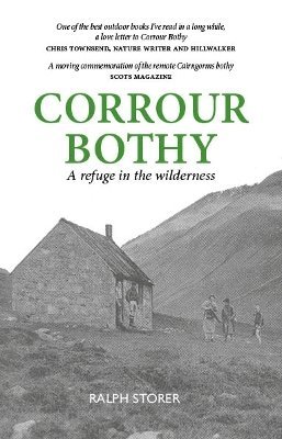 Ralph Storer - Corrour Bothy, Häftad