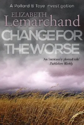 Elizabeth Lemarchand - Change For The Worse, Häftad. Tillgänglighet: Lägg i varukorg