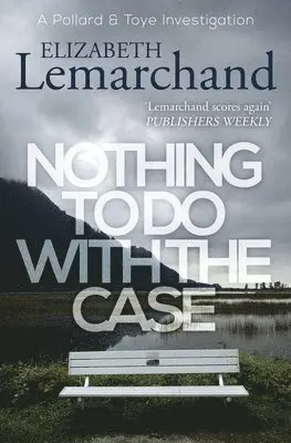 Elizabeth Lemarchand - Nothing To Do With The Case, Häftad. Tillgänglighet: Lägg i varukorg