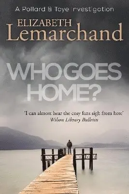 Elizabeth Lemarchand - Who Goes Home?, Häftad. Tillgänglighet: Lägg i varukorg