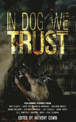Anthony Cowin - In Dog We Trust, Häftad. Tillgänglighet: Lägg i varukorg