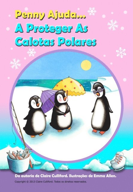 Claire Culliford - Penny Ajuda A Proteger As Calotas Polares, E-bok. Tillgänglighet: Lägg i varukorg