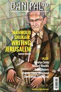 Banipal 70 - Mahmoud Shukair, Writing Jerusalem