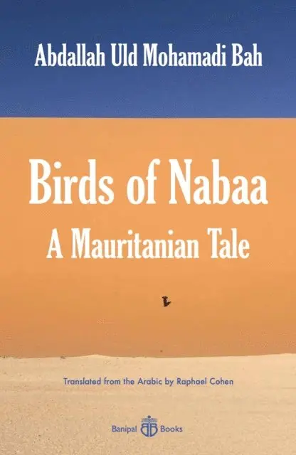 Abdallah Uld Mohamadi Bah - Birds of Nabaa, E-bok. Tillgänglighet: Lägg i varukorg