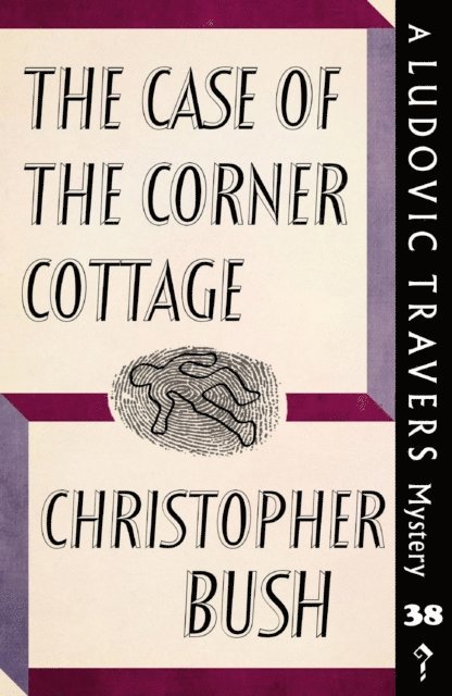 Christopher Bush - Case of the Corner Cottage, E-bok