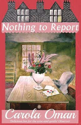 Carola Oman - Nothing to Report, Häftad