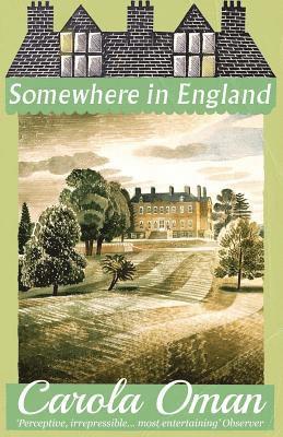 Carola Oman - Somewhere in England, Häftad