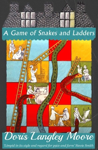 Doris Langley Moore - Game of Snakes and Ladders, E-bok