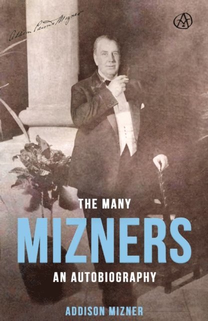 Addison Mizner - Many Mizners, E-bok