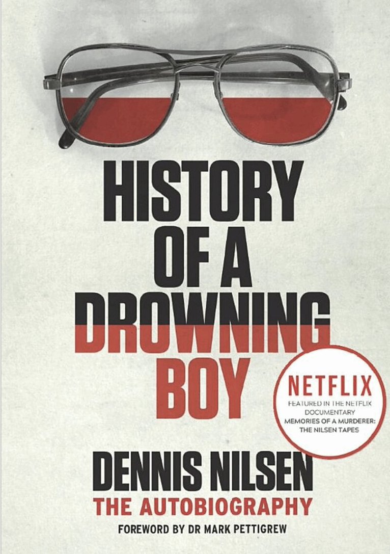 Dennis Nilsen - History of a Drowning Boy, Häftad