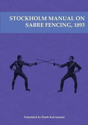 Stockholm Manual on Sabre Fencing, 1893
