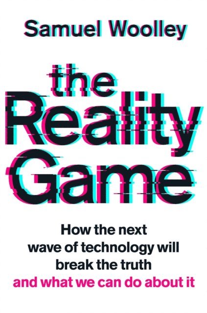 Samuel Woolley - Reality Game, E-bok