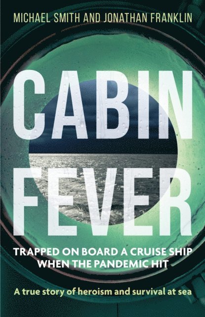 Jonathan Franklin, Michael Smith - Cabin Fever, E-bok