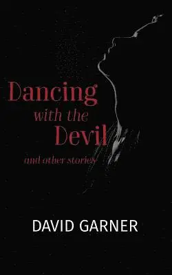 David Garner - Dancing with the Devil, Häftad. Tillgänglighet: Tillfälligt slut