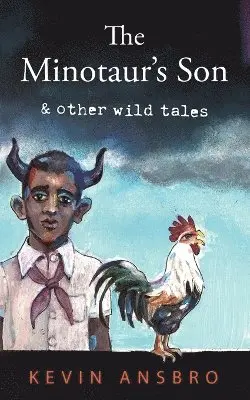 Kevin Ansbro - Minotaur's Son, Häftad. Tillgänglighet: Lägg i varukorg