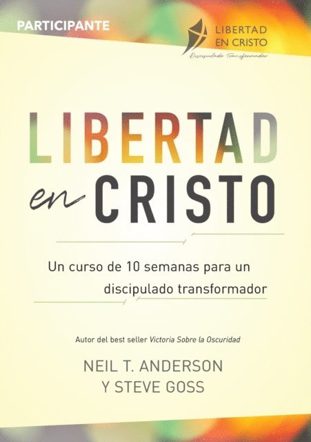 Steve Goss, Neil Anderson - Libertad en Cristo, E-bok