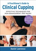 Practitioner's Guide to Clinical Cupping