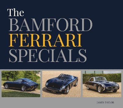 James Taylor - Bamford Ferrari Specials, Inbunden