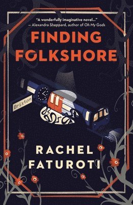 Rachel Faturoti - Finding Folkshore, Häftad. Tillgänglighet: Lägg i varukorg