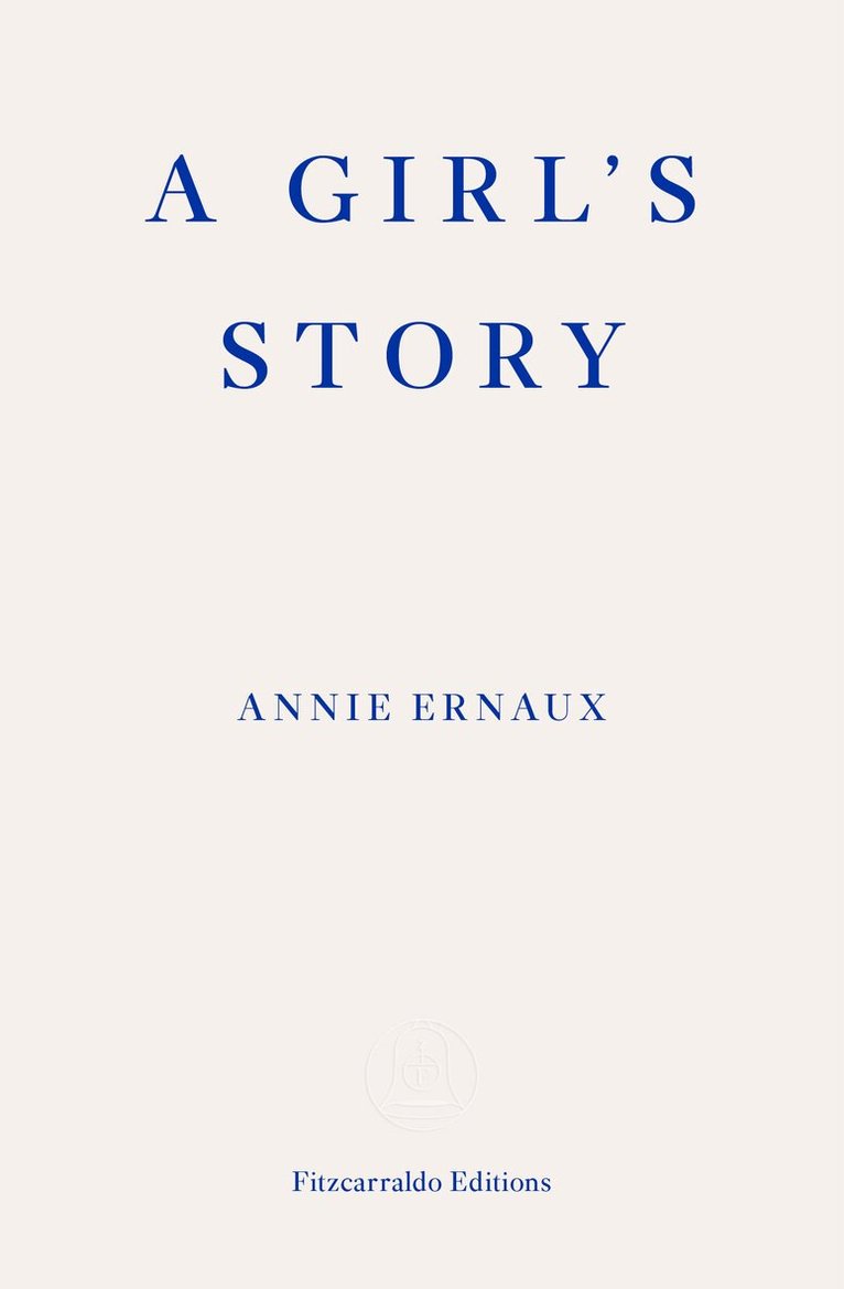 Annie Ernaux - Girl's Story, Häftad