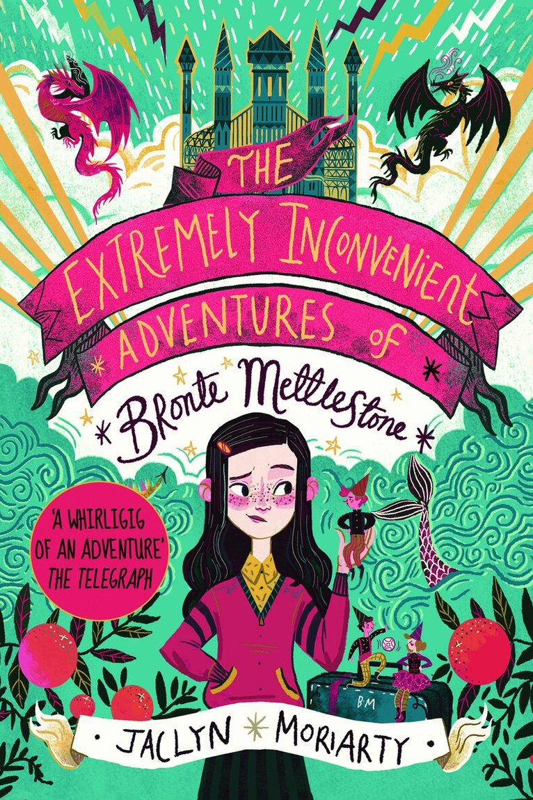 Jaclyn Moriarty - Extremely Inconvenient Adventures of Bronte Mettlestone, Häftad. Tillgänglighet: Lägg i varukorg