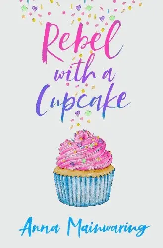 Anna Mainwaring - Rebel with a Cupcake, Häftad. Tillgänglighet: Lägg i varukorg