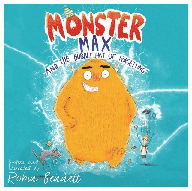 Robin Bennett - Monster Max and the Bobble Hat of Forgetting, Ljudbok